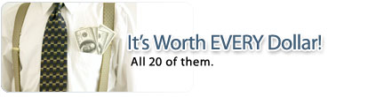 It's worth every dollar all 20 of them